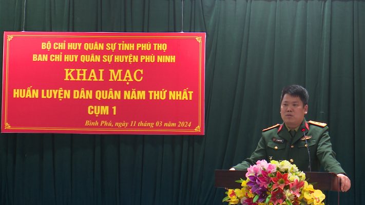 Ban CHQS huyện Phù Ninh Khai mạc huấn luyện Cụm 1 chiến sĩ Dân quân năm thứ nhất năm 2024, tại xã Bình Phú